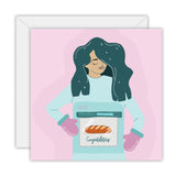 You Have A Bun In The Oven - Greeting Card